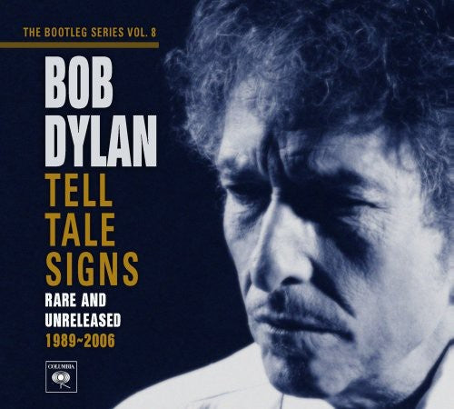 Dylan, Bob: Tell Tale Signs: Bootleg Series, Vol. 8