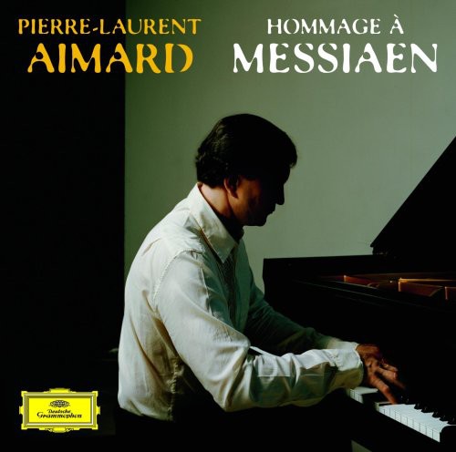 Aimard, Pierre-Laurent: Hommage a Messiaen