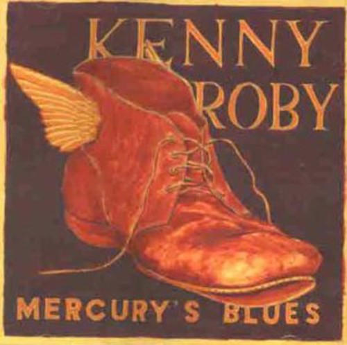 Roby, Kenny: Mercury's Blues