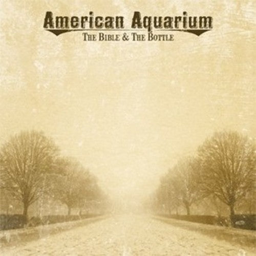 American Aquarium: Bible & The Bottle