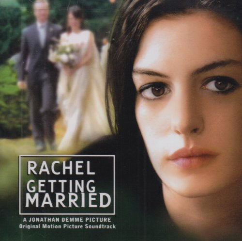 Rachel Getting Married / O.S.T.: Rachel Getting Married (Original Soundtrack)