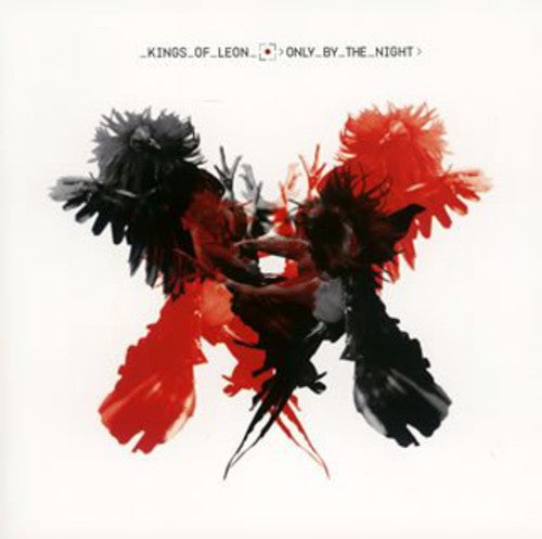 Kings of Leon: Only By Night