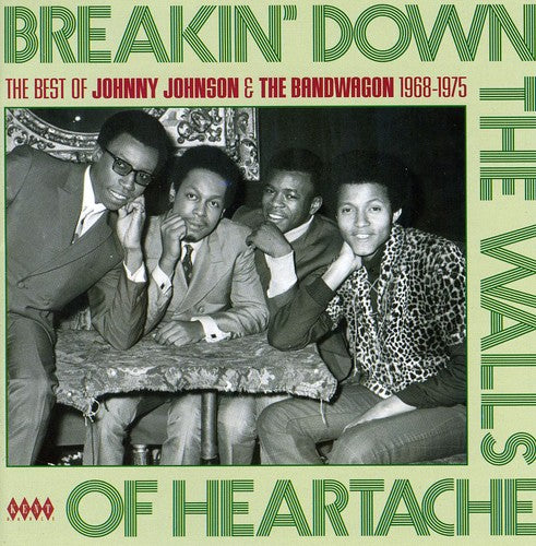 Johnson, Johnny & the Bandwagon: Breaking Down The Walls Of Heartache: The Best Of 1968-1975