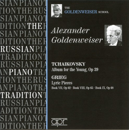 Goldenweiser, Alexander: Russian Piano Tradition