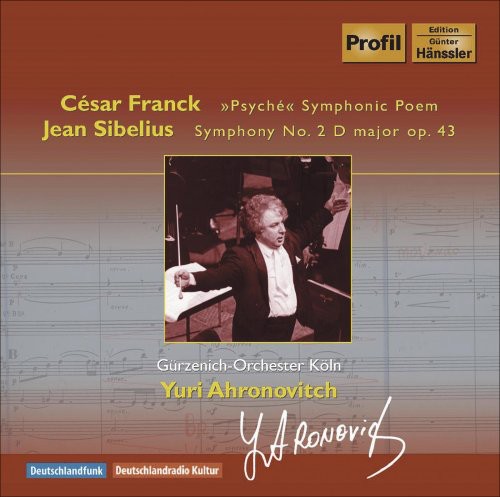 Franck / Gurzenich-Orchestre Koln / Ahronovitch: Psyche: Symphonische Dichtung / Symphonies NR. 2