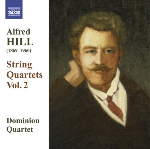 Hill / Dominion String Quartet: String Quartets 2