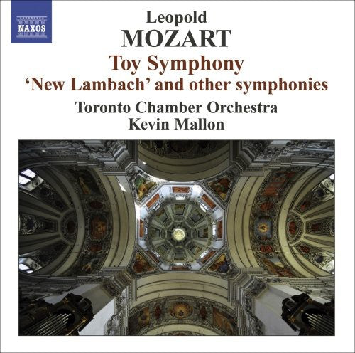 Mozart / Toronto Chamber Orchestra / Mallon: Toy Symphony / New Lambach & Other Symphonies