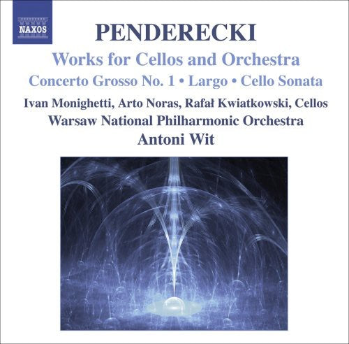 Penderecki / Monighetti / Warsaw Nat'L Phil / Wit: Works for Cellos & Orchestra