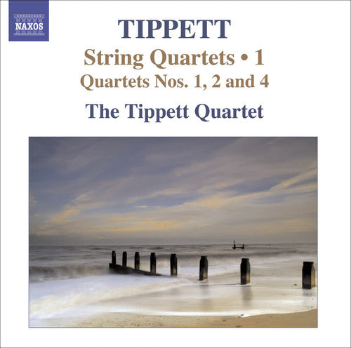 Tippett / Tippett Quartet: String Quartets 1