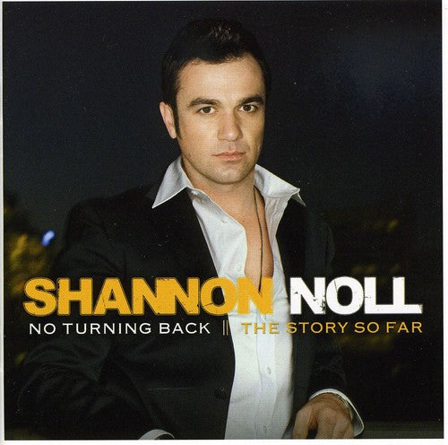 Noll, Shannon: No Turning Back: The Story So Far