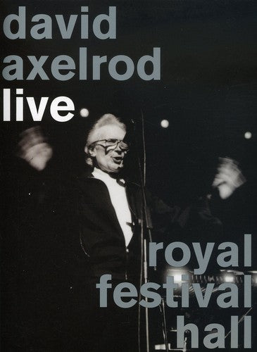 Axelrod, David: Live at the Royal Festival Hall