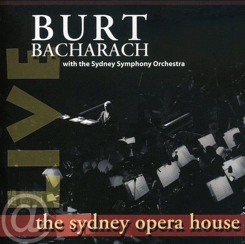 Bacharach, Burt: Live at the Sydney Opera House