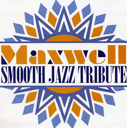 Smooth Jazz Tribute: Smooth Jazz tribute to Maxwell