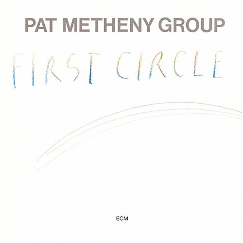 Metheny, Pat: First Circle: Touchstones Series
