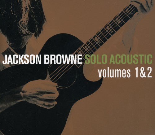 Browne, Jackson: Solo Acoustic, Vol. 1 and 2