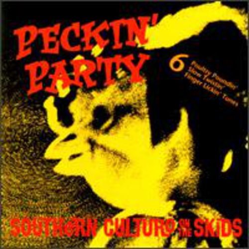 Southern Culture on the Skids: Peckinparty