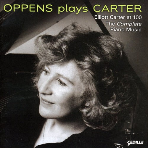 Carter / Oppens: Complete Piano Music