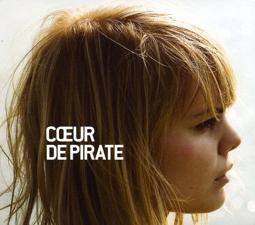 Coeur de Pirate: Coeur de Pirate