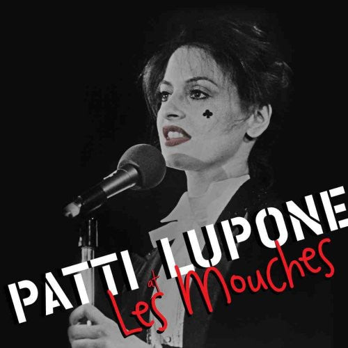 Lupone, Patti: Patti Lupone at Les Mouches