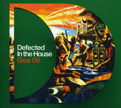 Defected in the House Goa 2009 / Var: Defected in the House Goa 2009 / Various