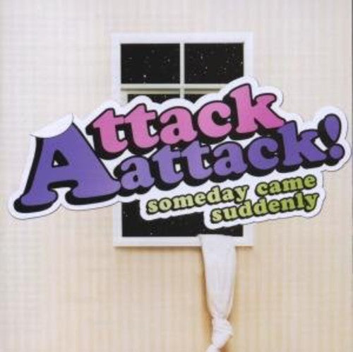 Attack Attack: Someday Came Suddenly