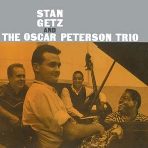 Getz, Stan: Stan Getz & Oscar Peterson Trio