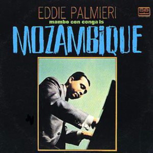 Palmieri, Eddie: Mambo Con Conga Is Mozambique