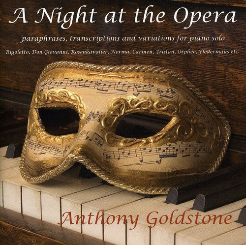 Liszt / Chopin / Wagner / Goldstone: Night at the Opera