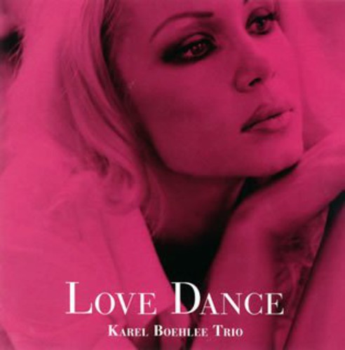 Boehlee, Karel: Love Dance