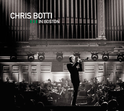 Botti, Chris: Chris Botti in Boston