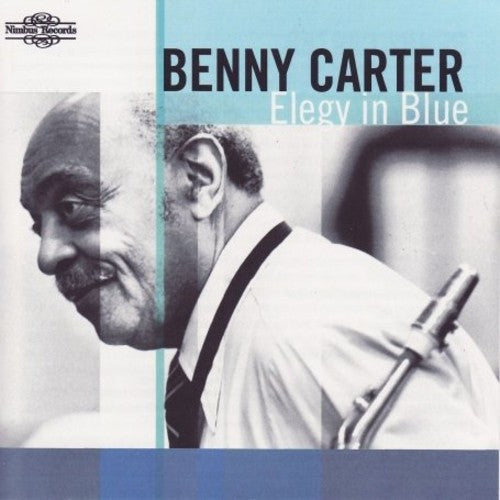 Carter, Benny: Elegy in Blue