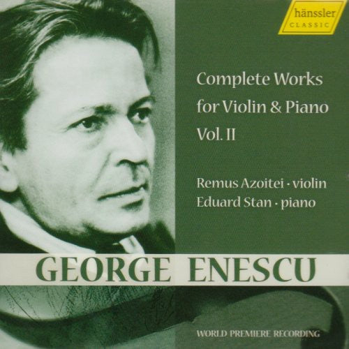 Enescu / Azoitei / Stan: Complete Works for Violin & Piano 2