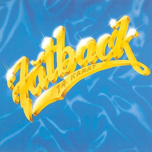 Fatback Band: 14 Karat