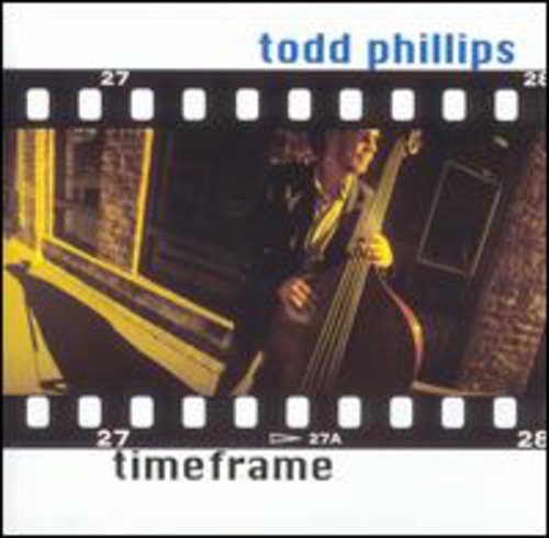 Phillips, Todd: Timeframe