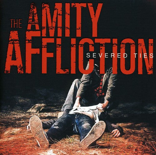 Amity Affliction: Severed Ties
