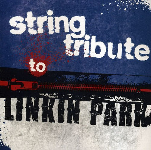 String Tribute: String Tribute to Linkin Park