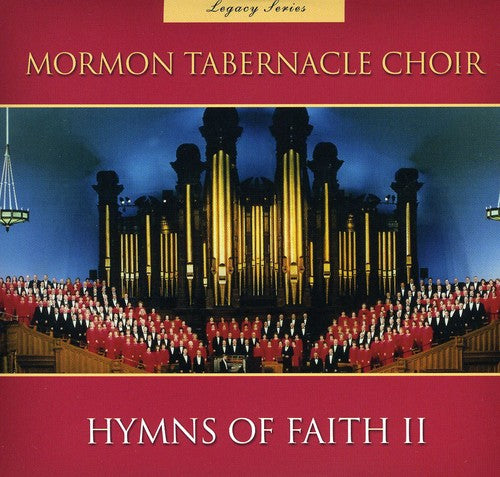 Mormon Tabernacle Choir: Legacy Series Hymns of Faith 2