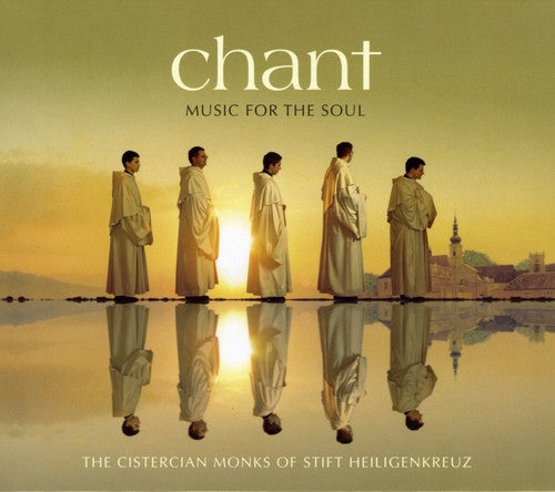 Cistercian Monks of Stift Heiligenkreuz: Chant Music for the Soul (Holiday Edition)