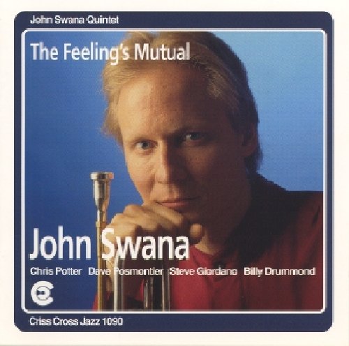 Swana, John: Feeling's Mutual