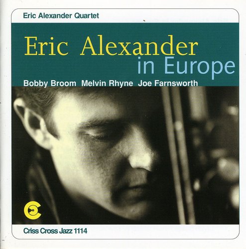 Alexander, Eric: Eric Alexander in Europe