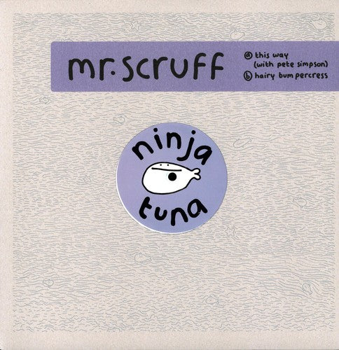 Mr Scruff: This Way/Hairy Bumpercress