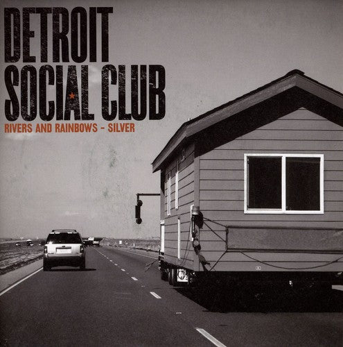 Detroit Social Club: Rivers & Rainbows/Silver