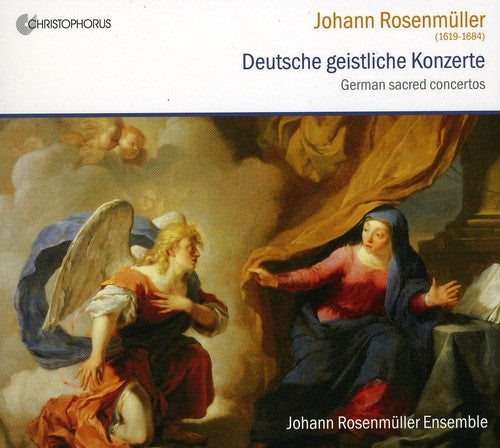 Johannes Rosenmuller Ensemble: Deutsche Geistliche Konzerte