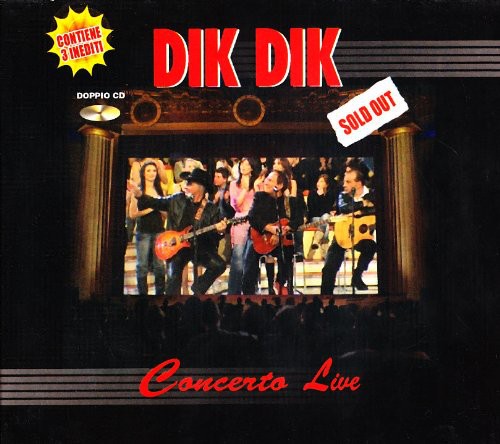 Dik Dik: Sold Out: Concerto Live