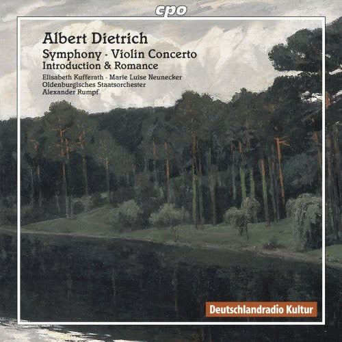 Dietrich / Kufferath / Neunecker / Rumpf: Symphony Op. 20 / Violin Concerto Op. 30