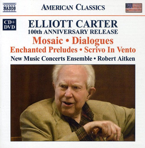 Carter / New Music Concerts Ensemble / Aitken: 100th Anniversary