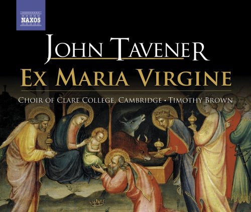 Tavener / Choir of Clare College Cambridge / Brown: Ex Maria Virgine