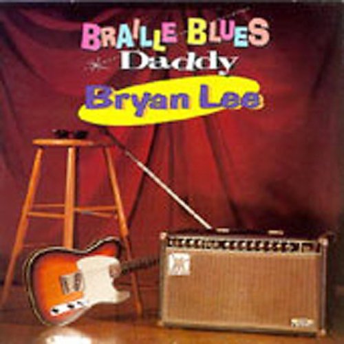 Lee, Bryan: Braille Blues Daddy