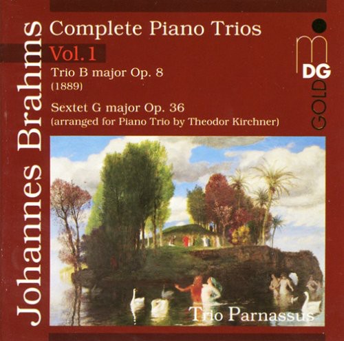 Brahms / Trio Parnassus: Piano Trio in B