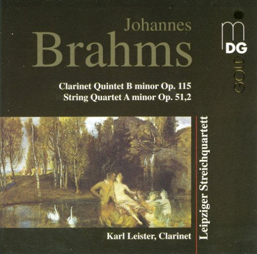 Brahms / Leister, Karl / Leipzig String Quartet: Clarinet Quintet Op 115 / String Quartet Op 51 2